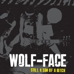 Wolf-Face Still A Son Of A Bitch